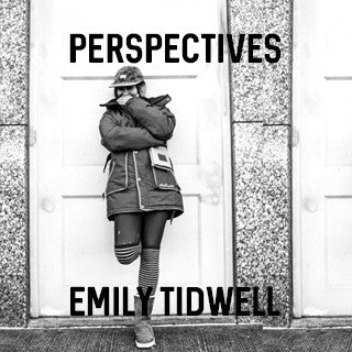 Perspectives by Emily Tidwell
